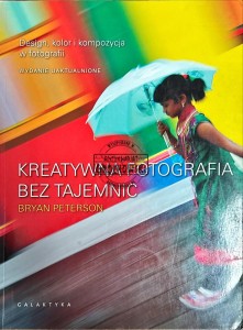 Kreatywna fotografia bez tajemnic