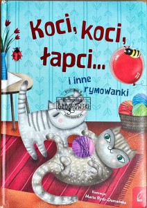 Koci, koci łapci... i inne rymowanki
