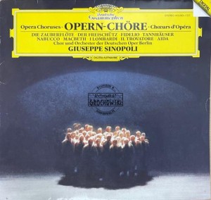 Chor & Orchester Der Deutschen Oper Berlin, Sinopoli – Opern-Chöre LP