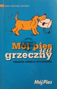Mój pies jest grzeczny
