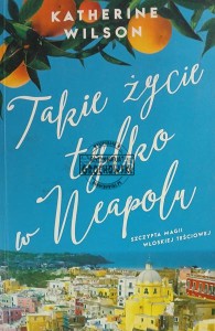 Takie życie tylko w Neapolu