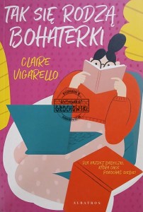 Tak się rodzą bohaterki