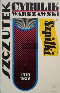 Szczutek, Cyrulik Warszawski, Szpilki. 1919-1939