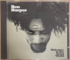 Ben Harper – Welcome To The Cruel World CD