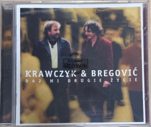 Krawczyk & Bregović – Daj Mi Drugie Życie CD