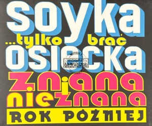Stanisław Sojka – ...Tylko Brać - Osiecka Znana I Nieznana. Rok Później. 2CD