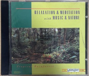 David Miles Huber – Relaxation & Meditation With Music & Nature - Tropical Rainforest CD