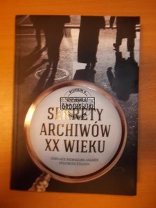 Sekrety archiwów XX wieku