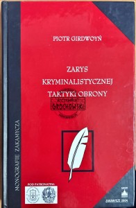 Zarys kryminalistycznej taktyki obronnej