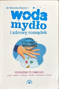 Woda, mydło i zdrowy rozsądek