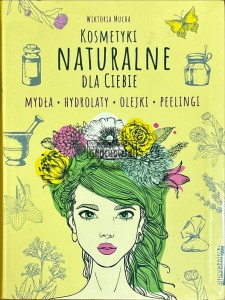 Kosmetyki naturalne dla ciebie