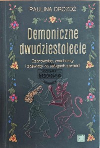 Demoniczne dwudziestolecie