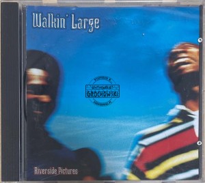 Walkin' Large – Riverside Pictures CD