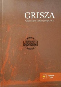 Grisza, Wspomnienie o Grigoriju Rogozhinie