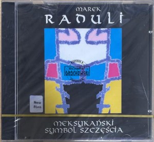 Marek Raduli – Meksykański Symbol Szczęścia CD