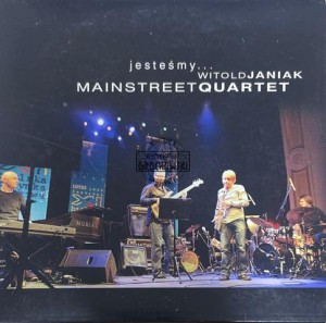 Witold Janiak Mainstreet Quartet – Jesteśmy... Witold Janiak Mainstreet Quartet CD