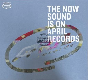 Various – The Now Sound Is On April Records CD