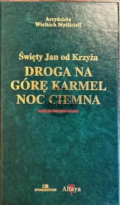 Droga na Górę Karmel. Noc ciemna 
