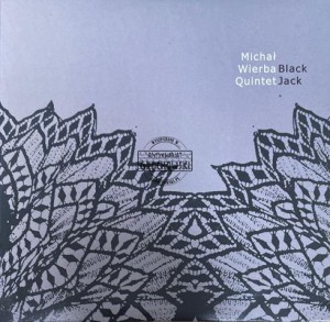 Michał Wierba Quintet – Black Jack CD