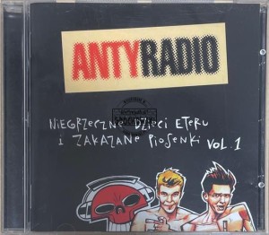 Various – Antyradio - Niegrzeczne Dzieci Eteru I Zakazane Piosenki Vol. 1 CD