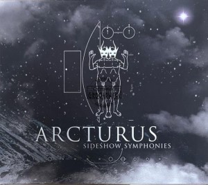 Arcturus – Sideshow Symphonies CD