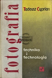 Fotografia. Technika i technologia