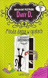 Kryminalne przypadki Daisy D. Młoda dama w opałach
