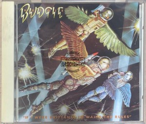 Budgie – If I Were Brittania I'd Waive The Rules CD