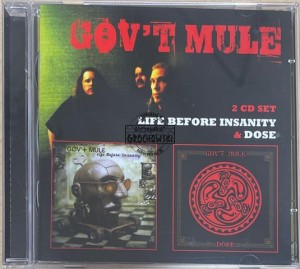 Gov't Mule – Life Before Insanity & Dose 2CD