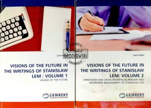 Visions of the Future in the Writings of Stanisław Lem, T.1-2