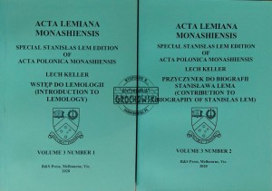 Acta Lemiana Monashiensis. Special Stanislas Lem Edition of Acta Polonica Monashiensis, Volume 3, T.1-2
