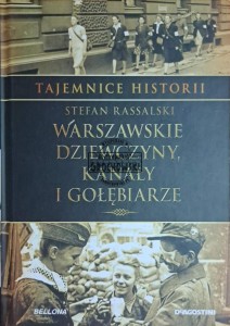 Warszawskie dziewczyny, kanały i gołębiarze