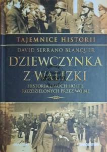 Dziewczynka z walizki. Historia dwóch sióstr rozdzielonych przez wojnę