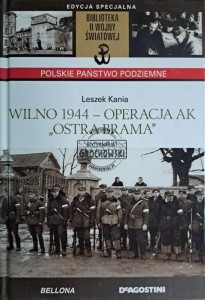 Wilno 1944 - operacja AK "Ostra Brama"