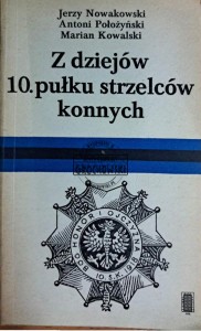 Z dziejów 10. pułku strzelców konnych