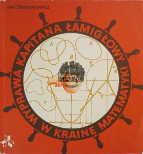 Wyprawa Kapitana Łamigłowy w krainę matematyki