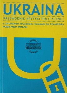 Ukraina, Przewodnik Krytyki politycznej