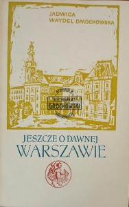Jeszcze o dawnej Warszawie