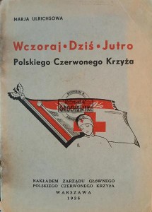 Wczoraj Dziś Jutro Polskiego Czerwonego Krzyża