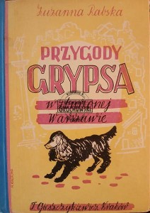 Przygody Grypsa w zburzonej Warszawie