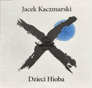 Jacek Kaczmarski – Dzieci Hioba CD