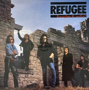 Refugee – Burning From The Inside Out LP