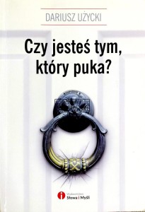 Czy jesteś tym, który puka?