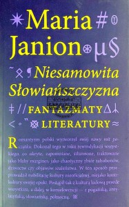 Niesamowita Słowiańczyzna. Fanatyzmy literatury