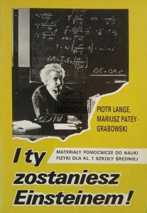 I ty zostaniesz Einsteinem!