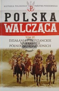 Działania partyzanckie na kresach północno-wschodnich