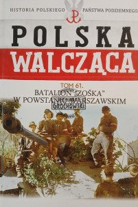 Batalion "Zośka" w Powstaniu Warszawskim