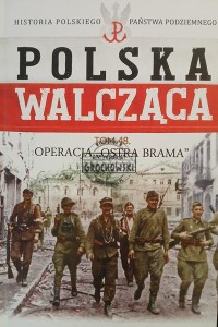 Operacja "Ostra Brama"