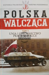 Unia i Stronnictwo Pracy w walce
