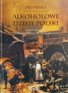 Alkoholowe dzieje Polski